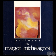 PINTURA DE MARGOT MICHELAGNOLI (Galera ARTE SANOS, 1986)