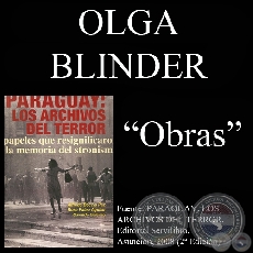 EL ARTE EN LOS TIEMPOS DE STROESSNER - Obras de OLGA BLINDER - Ao 2008
