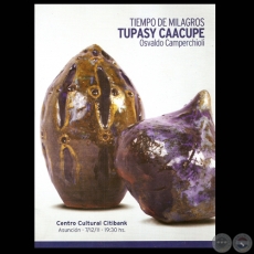 TUPASY CAACUPE, 2011 - Cermicas de OSVALDO CAMPERCHIOLI