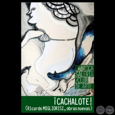 CACHALOTE!, 2013 - Obras nuevas de RICARDO MIGLIORISI