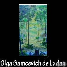 EL MENSAJE DE LA NATURALEZA (De la serie) - Pintura de Olga Samcevich de Ladan - Ao 2009