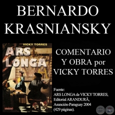 BERNARDO KRASNIANSKY (Comentarios de VICKY TORRES)