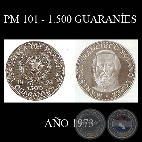 PM 101  1.500 GUARANES  AO 1973