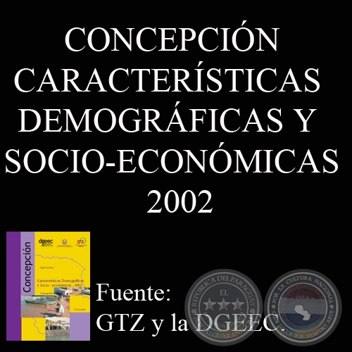CONCEPCIN - CARACTERSTICAS DEMOGRFICAS Y SOCIO-ECONMICAS - 2002