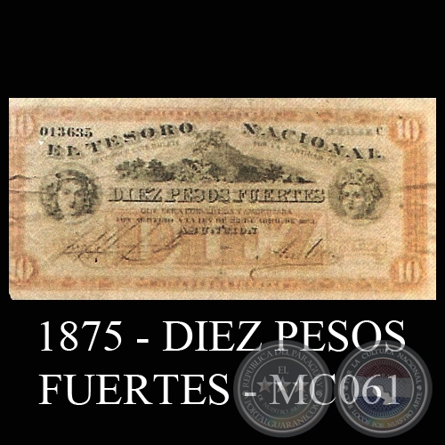 1875 - DIEZ PESOS FUERTES - MC061 - FIRMAS:  - A. ARCE