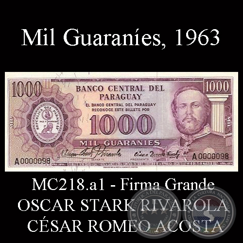 MIL GUARANES - MC218.a1 - FIRMA: OSCAR STARK RIVAROLA (GRANDE)  CSAR ROMEO ACOSTA