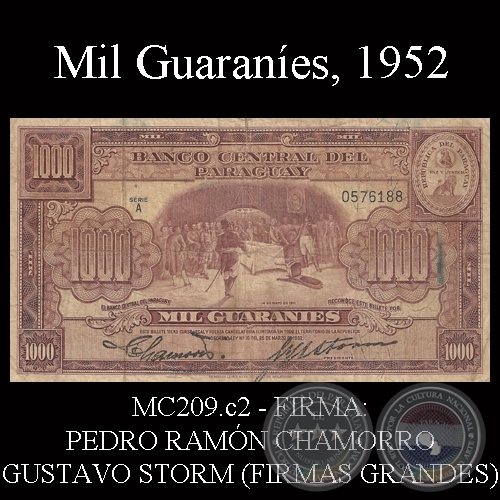 MIL GUARANES - FIRMA: PEDRO RAMN CHAMORRO - GUSTAVO STORM (FIRMAS GRANDES)
