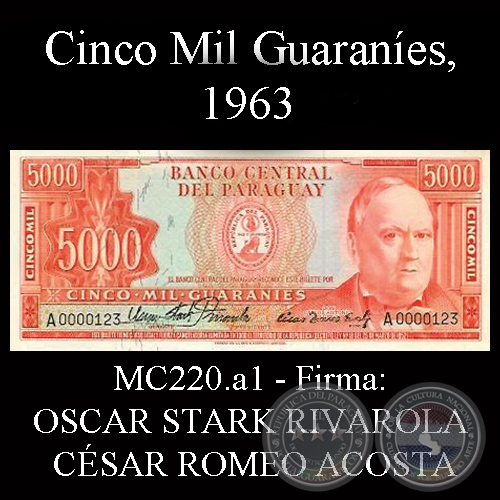 CINCO MIL GUARANES - MC220.a1 - FIRMA: OSCAR STARK RIVAROLA (GRANDE)  CSAR ROMEO ACOSTA