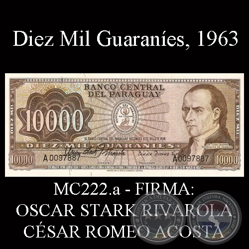 DIEZ MIL GUARANES - MC222.a - FIRMA: OSCAR STARK RIVAROLA (FIRMA GRANDE)  CSAR ROMEO ACOSTA