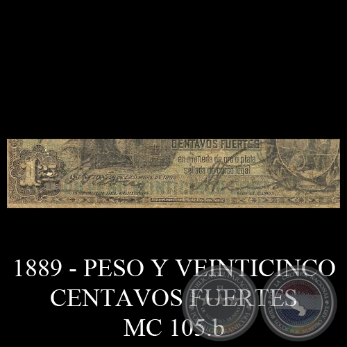 UN PESO Y 25 CENTAVOS FUERTES - MC105.b - FIRMA: JUAN B. GAONA  ANTONIO PLATE