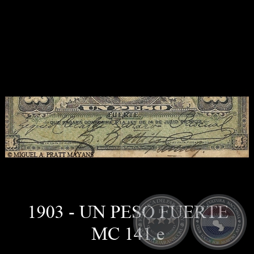 UN PESO FUERTE - MC141.d - FIRMAS: LZARO PASCUAL  JORGE LPEZ MOREIRA
