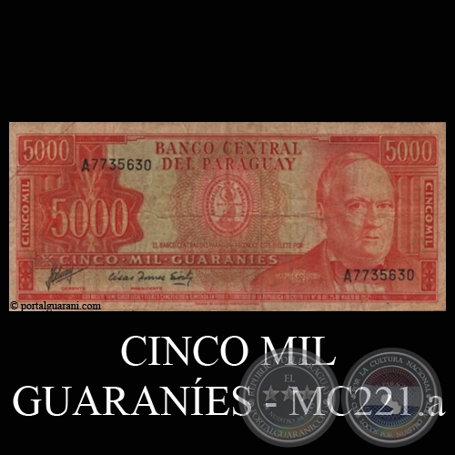 CINCO MIL GUARANES - MC221.a - FIRMA: AUGUSTO COLMN VILLAMAYOR  CSAR ROMEO ACOSTA