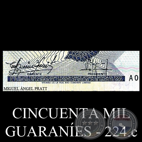 CINCUENTA MIL GUARANES - MC224.c - FIRMAS: CARLOS AQUINO BENTEZ - JACINTO ESTIGARRIBIA MALLADA