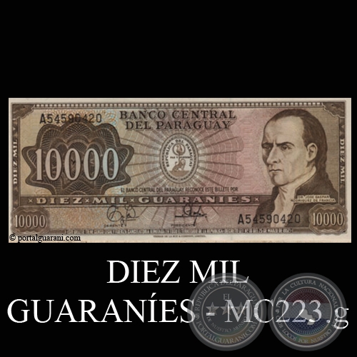 DIEZ MIL GUARANES - MC223.g - FIRMA: EDGAR ISIDRO CCERES VERA  DIONISIO CORONEL