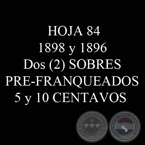 1898 y 1896 - Dos (2) SOBRES PRE-FRANQUEADOS 5 y 10 CENTAVOS