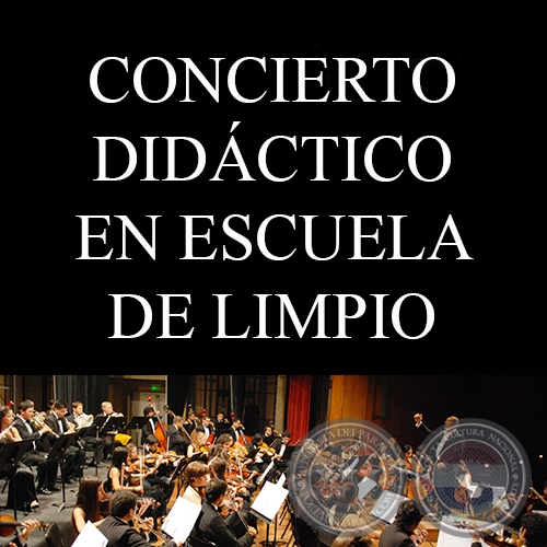 CONCIERTO DIDCTICO EN ESCUELA DE LIMPIO - O.S.N.