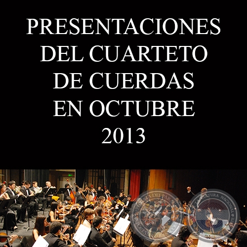 PRESENTACIONES OCTUBRE 2013 - CUARTETO DE CUERDAS