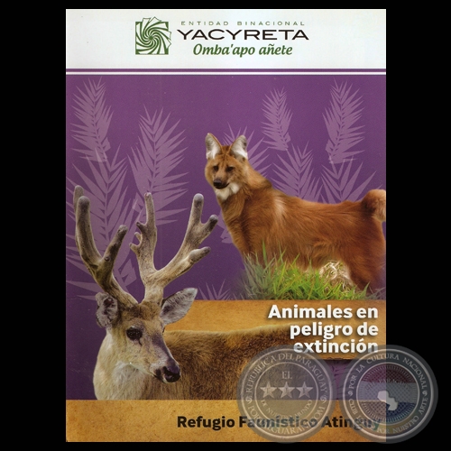 ANIMALES EN PELIGRO DE EXTINCIN - REFUGIO FAUNSTICO ATINGUY