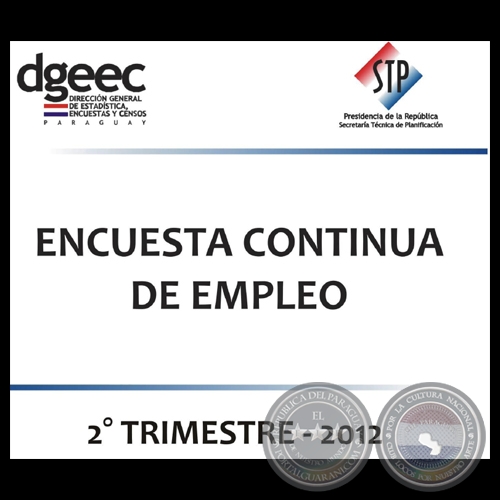 PARAGUAY - ENCUESTA CONTINUA DE EMPLEO - SEGUNDO TRIMESTRE DEL 2012 