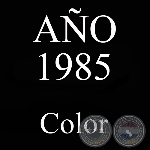 AO 1985 - COLOR - VIDA CAMPESINA EN PARAGUAY (JOS MARA BLANCH)