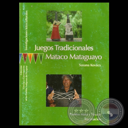 JUEGOS TRADICIONALES MATACO MATAGUAYO - SUSANA KOVCS
