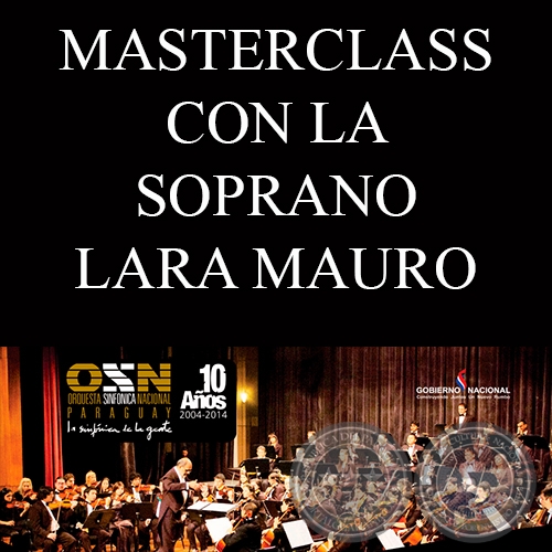 MASTERCLASS CON LA PRESTIGIOSA SOPRANO LARA MAURO