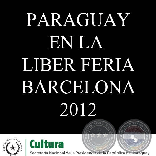 PARAGUAY EN LIBER FERIA DE BARCELONA (LIBER 2012)