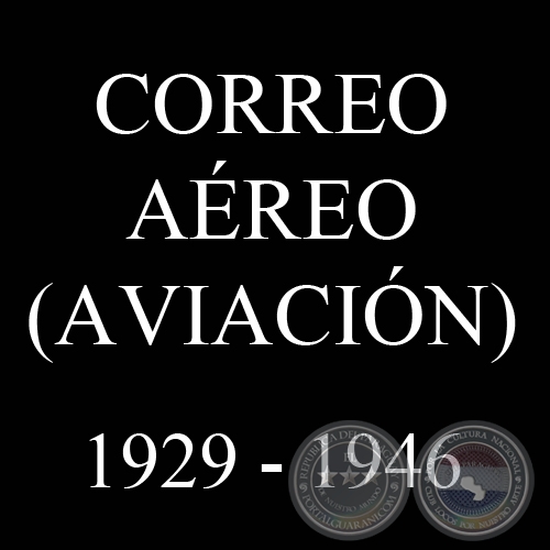 CORREO AREO 1929 - 1946 - CATLOGO DE VCTOR KNEITSCHELL