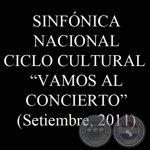 CICLO CULTURAL - VAMOS AL CONCIERTO, OSN - SETIEMBRE 2011