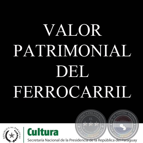 VALOR PATRIMONIAL DEL FERROCARRIL (CONFERENCIA DE PRENSA)