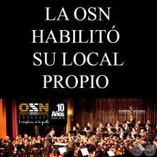 LA OSN HABILIT  SU LOCAL PROPIO Y PRESENT NUEVO CD. 