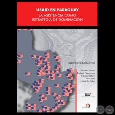 USAID EN PARAGUAY - LA ASISTENCIA COMO ESTRATEGIA DE DOMINACIN - Introduccin: RAL ZIBECHI