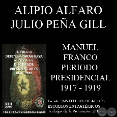 DISCURSOS PRESIDENCIALES - DON MANUEL FRANCO (1917 - 1919)