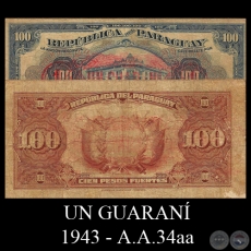 UN GUARAN / CIEN PESOS FUERTES - Serie: A.A.34.aa - 1943