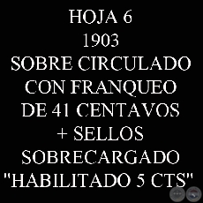 1903 - SOBRE CIRCULADO CON FRANQUEO DE 41 CENTAVOS + SELLOS SOBRECARGADOS