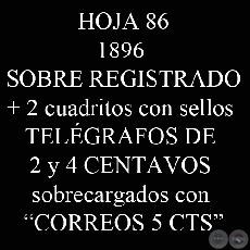 1896 - SOBRE REGISTRADO / SELLOS TELGRAFOS DE 2 y 4 CTS SOBRECARGADOS
