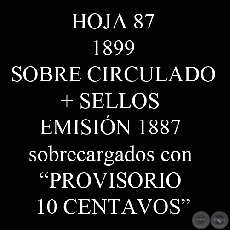 1899 - SOBRE CIRCULADO + SELLOS DE LA EMISIN 1887 SOBRECARGADOS