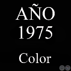 AO 1975 - COLOR - VIDA CAMPESINA EN PARAGUAY (JOS MARA BLANCH)