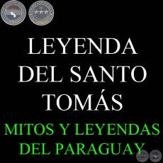 LA LEYENDA DEL PA SUM o SANTO TOMS - Versin de DIONISIO M. GONZLEZ TORRES