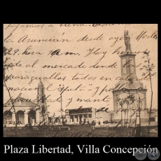 PLAZA DE LIBERTAD, VILLA CONCEPCIN - PARAGUAY - TARJETA POSTAL