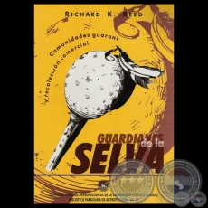 GUARDIANES DE LA SELVA - Por RICHARD K. REED - Ao 2003