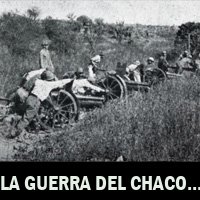 LA GUERRA DEL CHACO