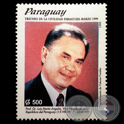 Foto del Prof. Dr. LUIS MARÍA ARGAÑA - TRIUNFO DE LA CIVILIDAD PARAGUAYA MARZO 1999 - SELLO POSTAL PARAGUAYO AÑO 1999