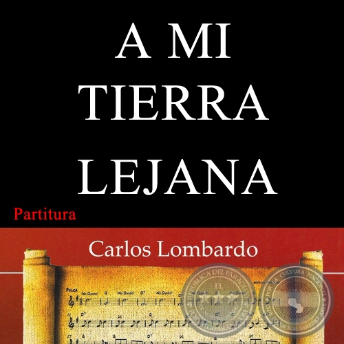 A MI TIERRA LEJANA (Partitura) - LUIS ALBERTO DEL PARANÁ
