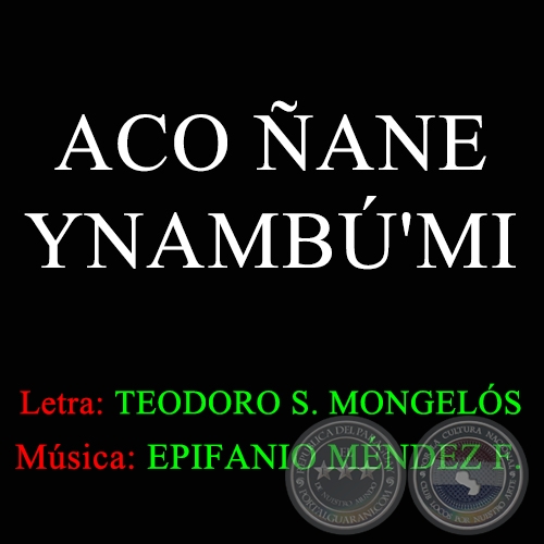 ACO ANE YNAMB'MI - Msica EPIFANIO MNDEZ FLEITAS