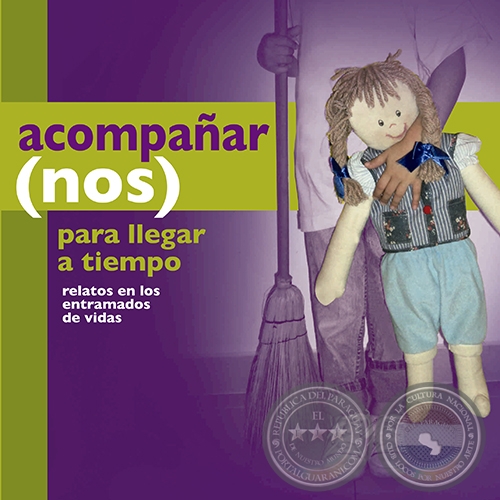 ACOMPAÑAR(NOS) PARA LLEGAR A TIEMPO - PREVENCIÓN DE LA EXPLOTACIÓN LABORAL EN EL TRABAJO DOMÉSTICO - Año 2010