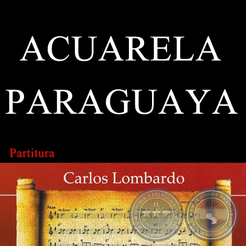 ACUARELA PARAGUAYA (Partitura) - LUIS ALBERTO DEL PARAN