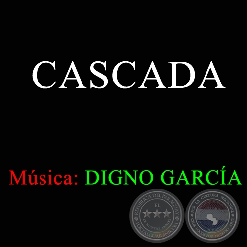 CASCADA - Música de DIGNO GARCÍA