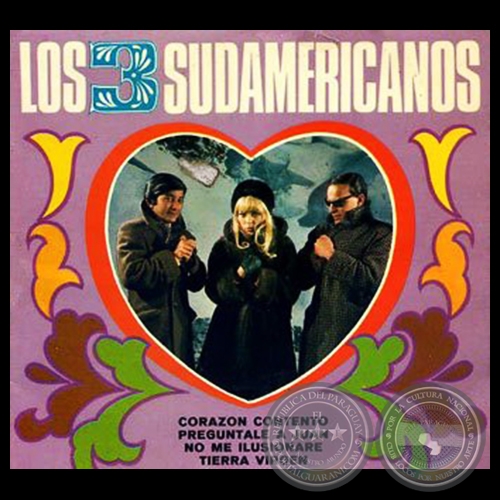 CORAZN CONTENTO - LOS TRES SUDAMERICANOS - AO 1969