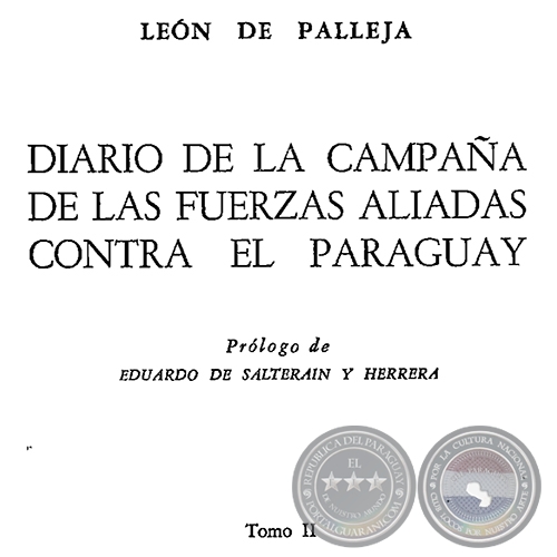 DIARIO DE LA CAMPAÑA DE LAS FUERZAS ALIADAS CONTRA EL PARAGUAY - TOMO II - Año 1960